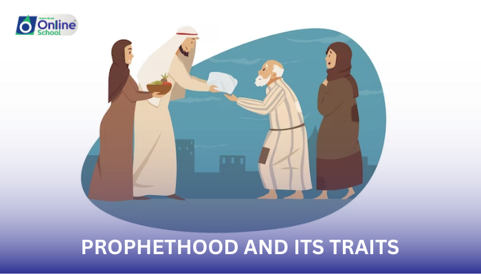 Lesson 07: Prophet hood of Muhammad and its traits